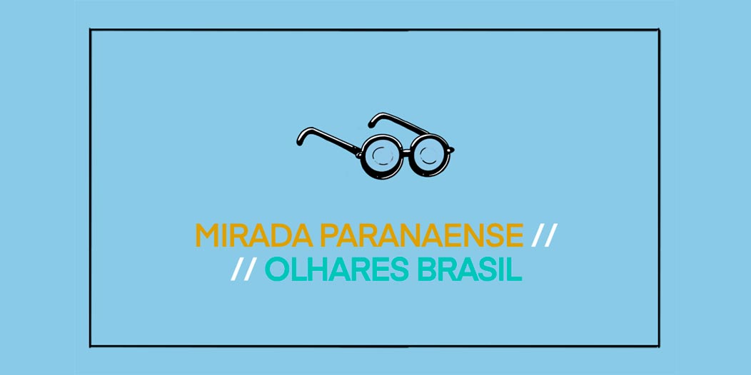 10º Olhar de Cinema: Mostra Olhares Brasil e Mirada Paranaense